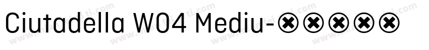 Ciutadella W04 Mediu字体转换